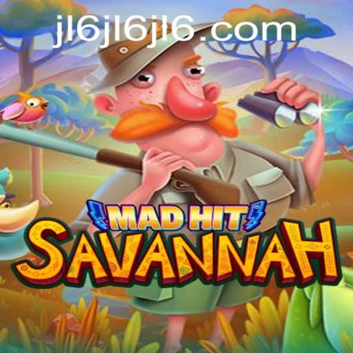 Discovering the Thrill of MadHitSavannah: A New Gaming Adventure